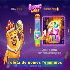 roleta de nomes femininos